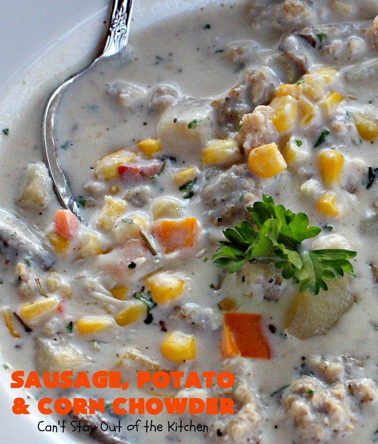 Sausage, Potato and Corn Chowder | Can't Stay Out of the Kitchen | this delicious #soup is wonderful for cold fall or winter nights. It's terrific comfort food that really hits the spot. #sausage #pork #potatoes #corn #glutenfree #chowder