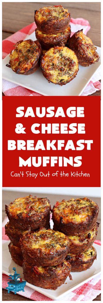 Sausage and Cheese Breakfast Muffins | Can't Stay Out of the Kitchen
