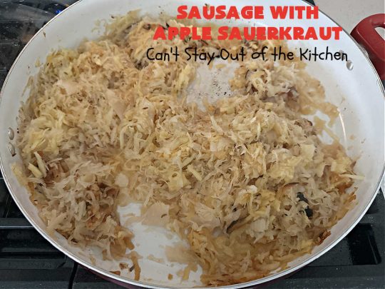 Sausage with Apple Sauerkraut | Can't Stay Out of the Kitchen | this is a terrific way to enjoy #PolishSausage, #apples & #sauerkraut especially if you need to get dinner on the table quickly. This #30MinuteRecipe is seasoned wonderfully with grated #apples, #AppleJuice, #CarawaySeed & #FennelSeed. The #onions are #caramelized quickly & make this #pork #entree even better. #GlutenFree #sausage #SausageWithAppleSauerkraut