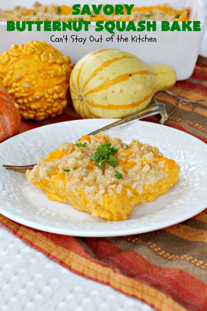 Savory Butternut Squash Bake | Can't Stay Out of the Kitchen | this savory #ButternutSquash #recipe includes a 6-#Cheese #Italian blend that makes this #casserole so mouthwatering our company all wanted seconds! Terrific for #holiday dinners too. #Easter #MothersDay #HolidaySideDish #ButternutSquashCasserole #Squash #SavoryButternutSquashBake
