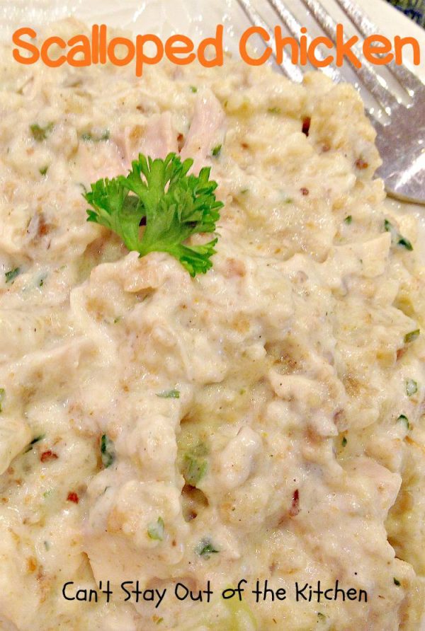 Scalloped Chicken – Recipe Pix 27 258.jpg – Can't Stay Out of the Kitchen
