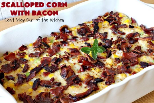Scalloped Corn with Bacon | Can't Stay Out of the Kitchen | this fantastic #GooseberryPatch #recipe is absolutely mouthwatering & delicious. Yes, #bacon makes everything better! It's perfect for your #holiday dinners like #Thanksgiving or #Christmas since it's really easy to assemble & it always rates 5 stars when I make it. #corn #ScallopedCornWithBacon #HolidayCasserole #HolidaySideDish #ScallopedCorn