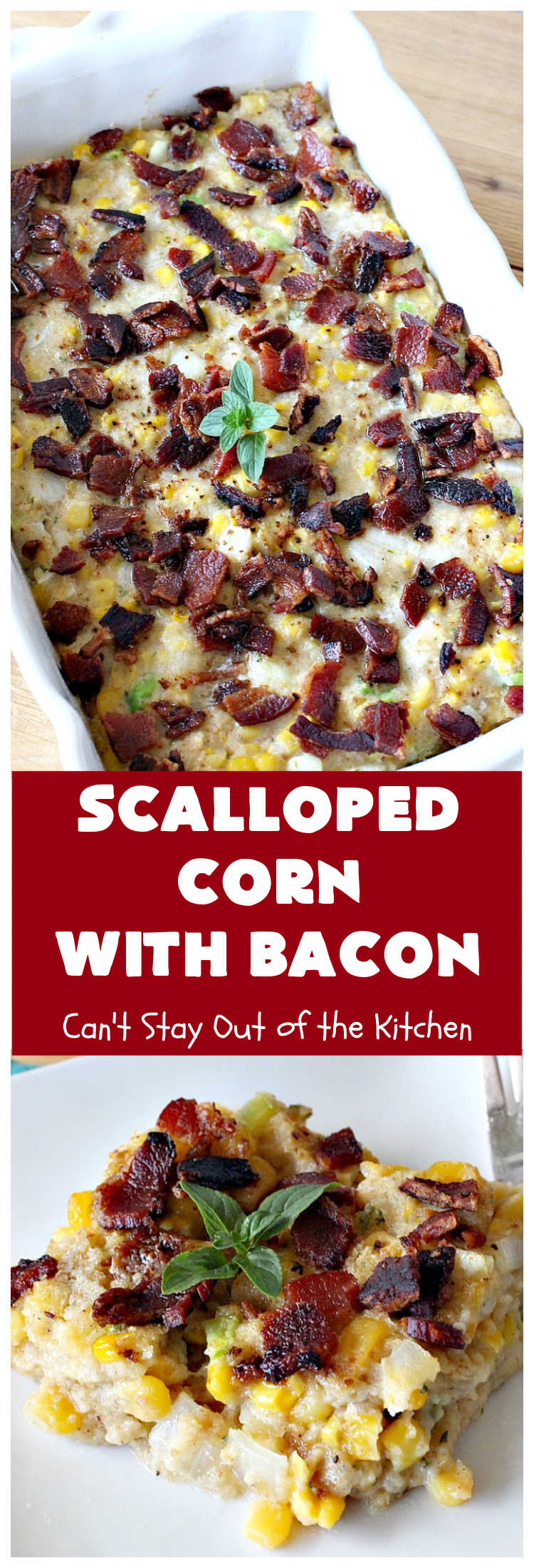 Scalloped Corn with Bacon | Can't Stay Out of the Kitchen | this fantastic #GooseberryPatch #recipe is absolutely mouthwatering & delicious. Yes, #bacon makes everything better! It's perfect for your #holiday or company dinners since it's really easy to assemble & it always rates 5 stars when I make it. #corn #ScallopedCornWithBacon #HolidayCasserole #HolidaySideDish #ScallopedCorn