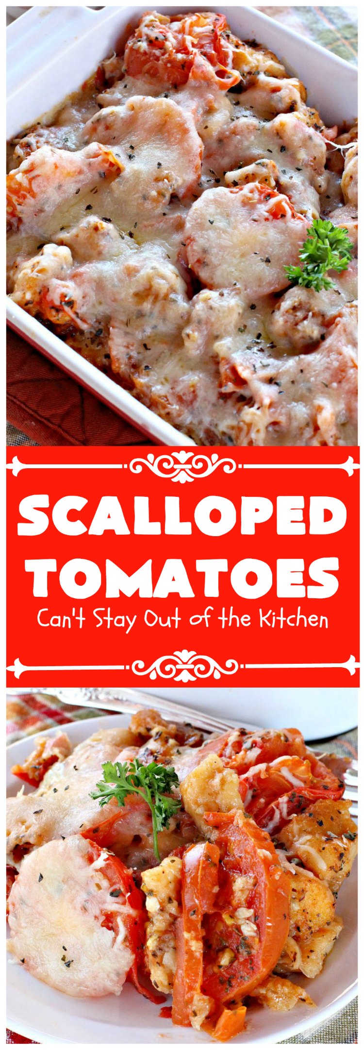 Scalloped Tomatoes | Can't Stay Out of the Kitchen