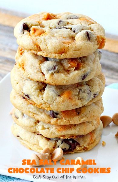 Sea Salt Caramel Chocolate Chip Cookies | Can't Stay Out of the Kitchen | these #cookies are divine! They have double the #caramel & #chocolate chips so they're rich, decadent & heavenly. #dessert