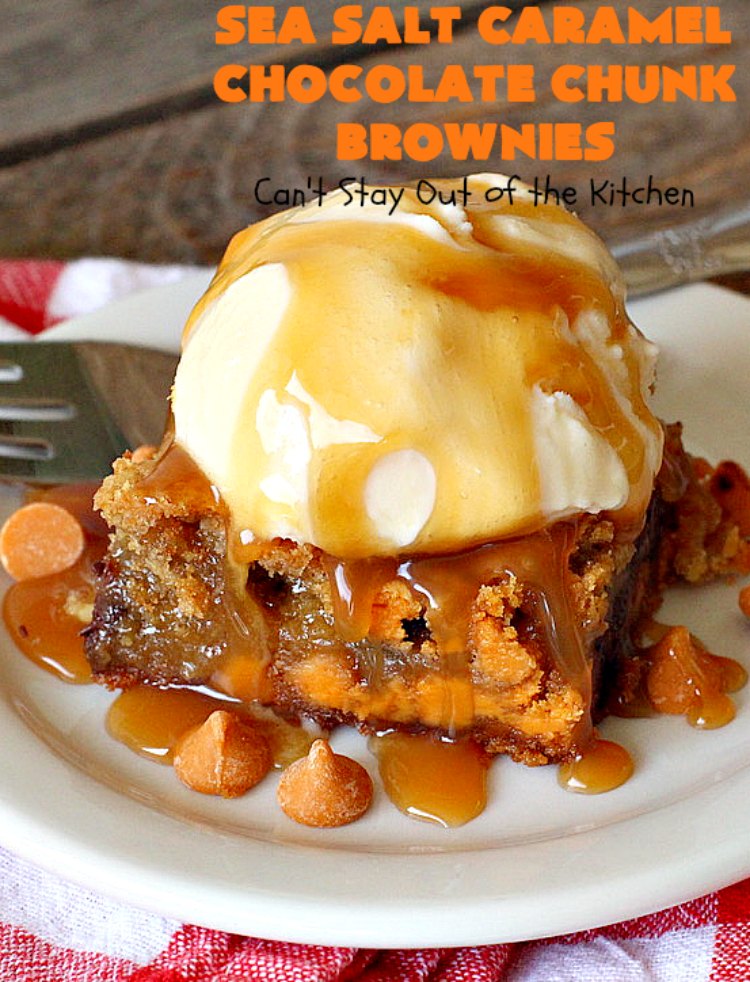 Sea Salt Caramel Chocolate Chunk Brownies | Can't Stay Out of the Kitchen | these fantastic #brownies are so rich & decadent. They're filled with #seasaltcaramel chips & #chocolate chunks. They're perfect for #tailgating parties, potlucks or summer #holiday fun. #dessert #caramel