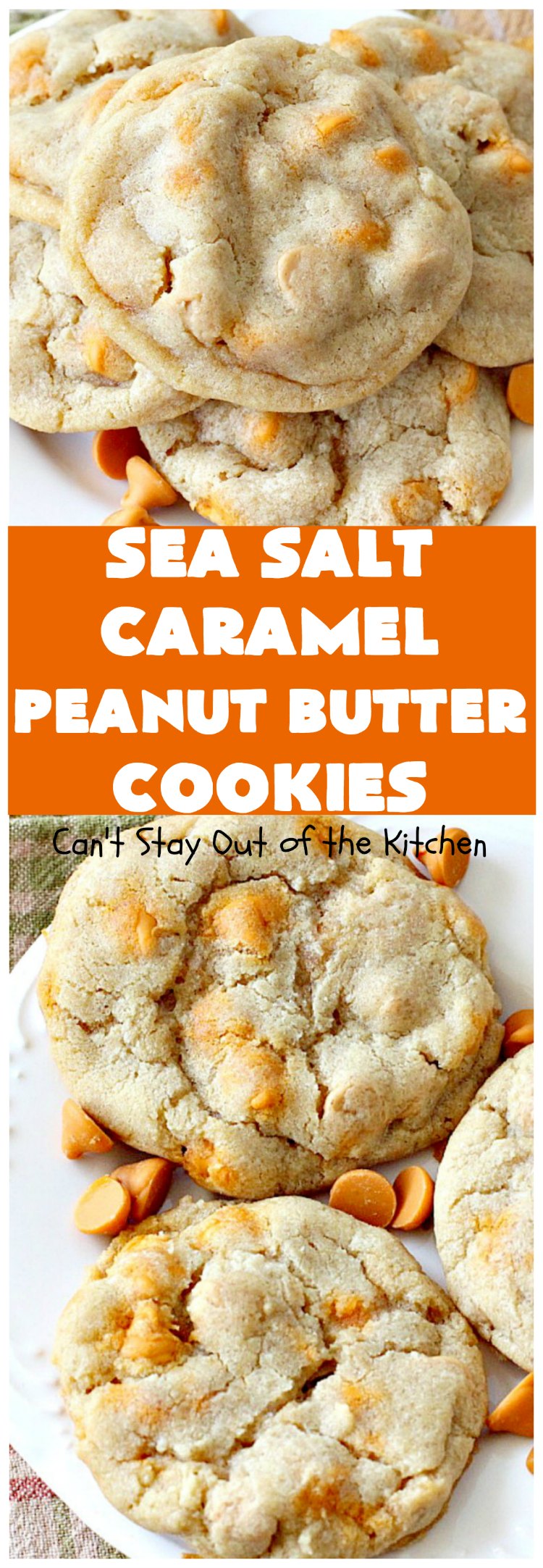 Sea Salt Caramel Peanut Butter Cookies | Can't Stay Out of the Kitchen