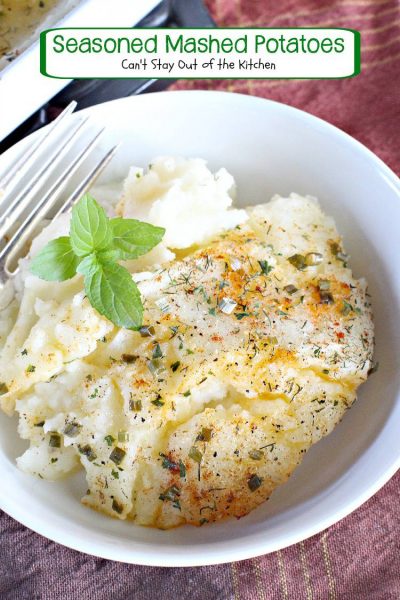 Seasoned Mashed Potatoes | Can't Stay Out of the Kitchen | quick, easy and tasty #sidedish that's great for company dinners or #holidays. #glutenfree #potatoes