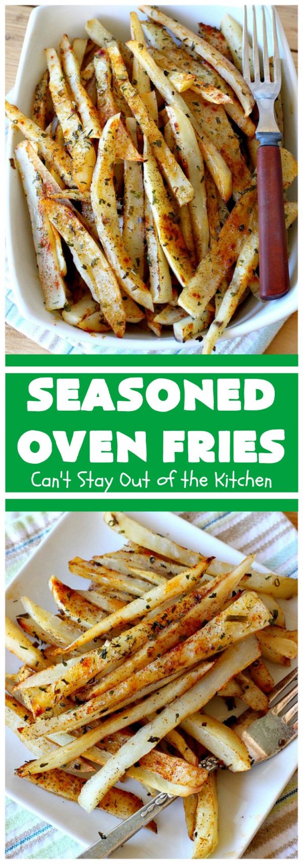 Seasoned Oven Fries Can't Stay Out of the Kitchen