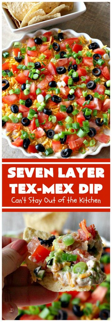 Seven Layer Tex-Mex Dip | Can't Stay Out of the Kitchen