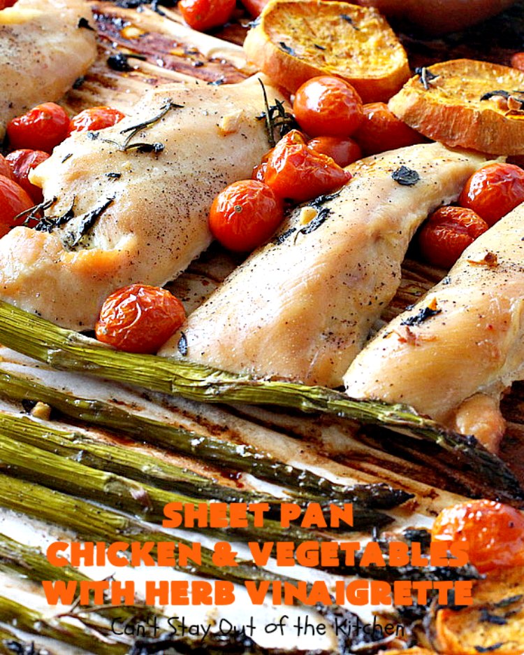 Sheet Pan Chicken and Vegetables with Herb Vinaigrette | Can't Stay Out of the Kitchen | this amazing one-dish meal has a delicious herb Vinaigrette baked into the #chicken & #vegetables. Easy & delicious. #glutenfree 