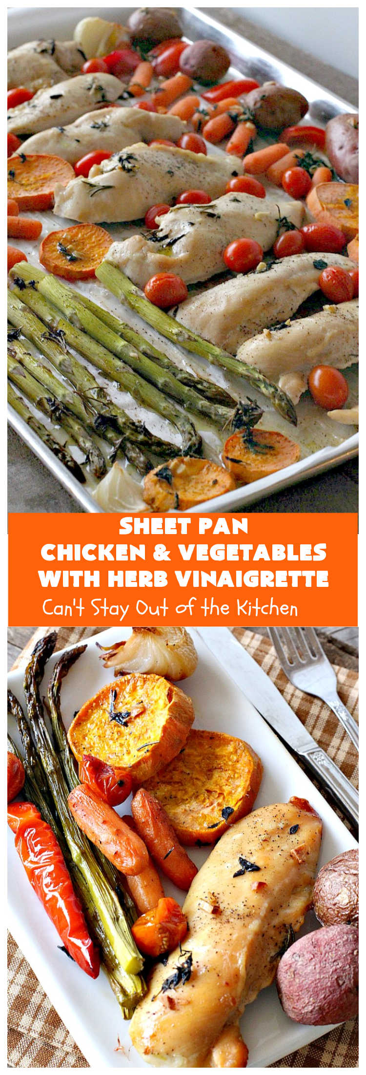 Sheet Pan Chicken and Vegetables with Herb Vinaigrette | Can't Stay Out of the Kitchen | this amazing one-dish meal has a delicious #HerbVinaigrette baked into the #chicken & #vegetables. Easy & delicious. #asparagus #potatoes #tomatoes #SweetPotatoes #healthy #LowCalorie #GlutenFree #SheetPanDinner #EasyOneDishMeal #SheetPanChickenAndVegetablesWithHerbVinaigrette