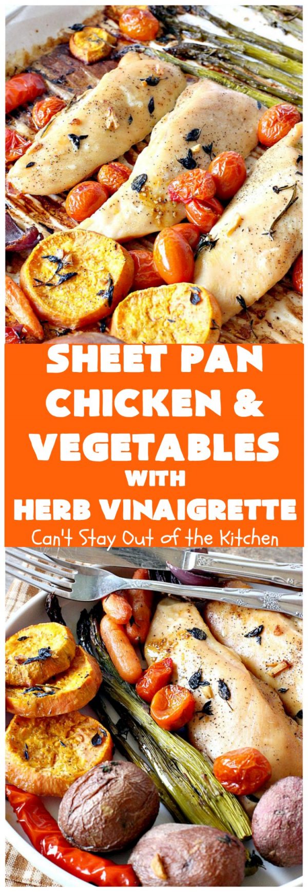 Sheet Pan Chicken and Vegetables with Herb Vinaigrette – Can't Stay Out ...