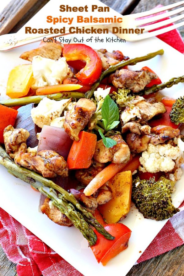 Sheet Pan Spicy Balsamic Roasted Chicken Dinner Can't Stay Out of the