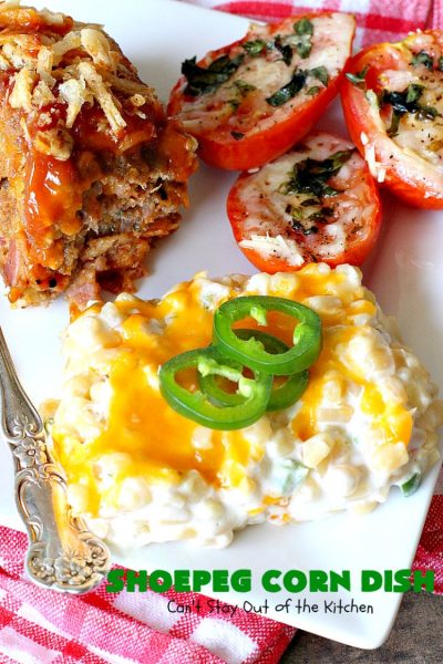 Shoepeg Corn Dish | Can't Stay Out of the Kitchen | this fabulous #sidedish includes both #creamcheese & #cheddar. It's spiced up with #pimientos & #jalapenos. This is a terrific #casserole for company & #holiday dinners. #glutenfree #corn #corncasserole