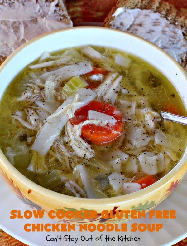Slow Cooker Gluten Free Chicken Noodle Soup Can't Stay Out of the Kitchen