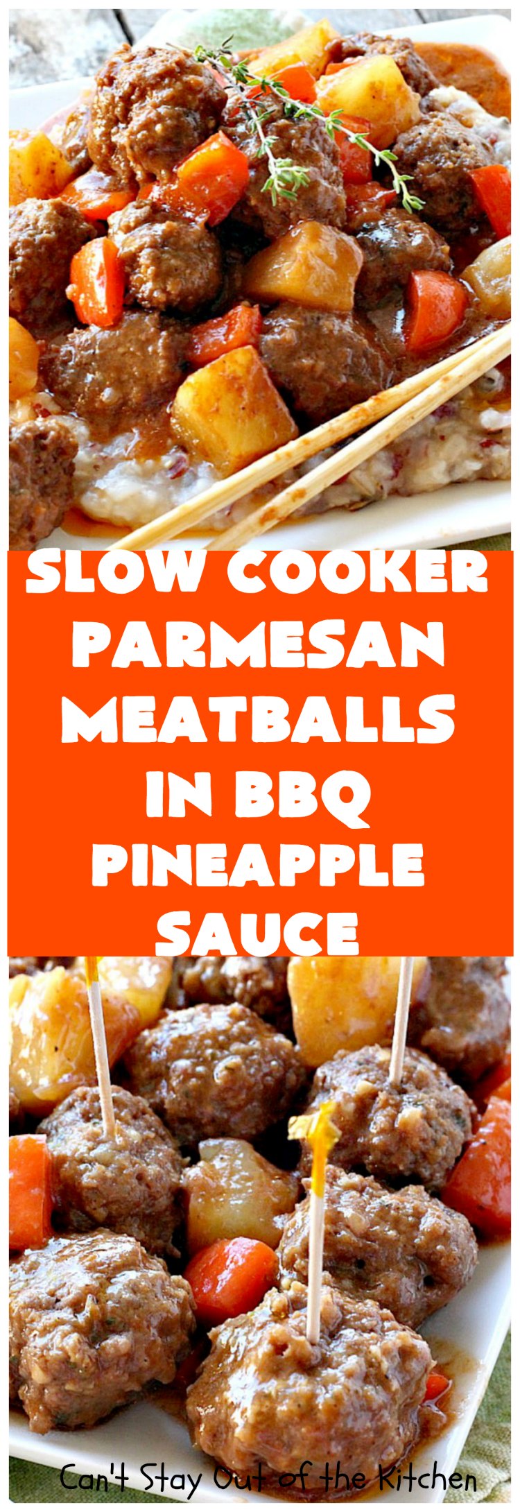 Slow Cooker Parmesan Meatball in BBQ Pineapple Sauce | Can't Stay Out of the Kitchen