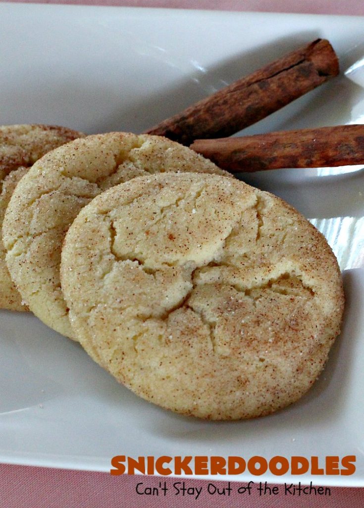 Snickerdoodles | Can't Stay Out of the Kitchen | the BEST #Snickerdoodles #recipe ever! These are our favorite #cookies. Terrific for #potluck & #Tailgating parties. Every bite will have you in ecstasy! #cinnamon #dessert #SnickerdoodlesDessert #CinnamonDessert #FavoriteSnickerdoodlesCookies