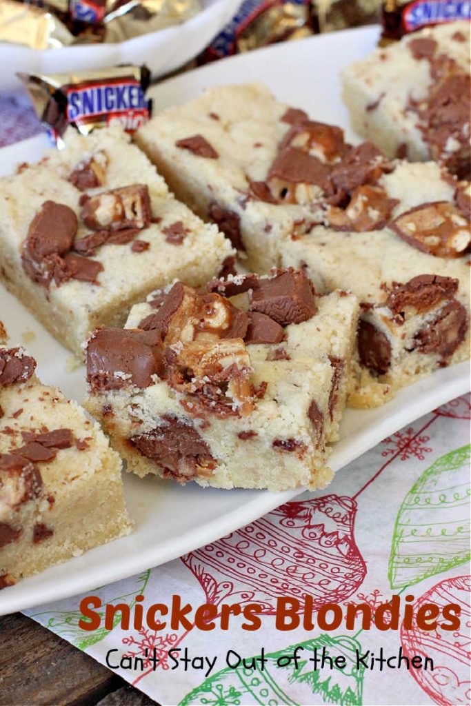Snickers Blondies | Can't Stay Out of the Kitchen