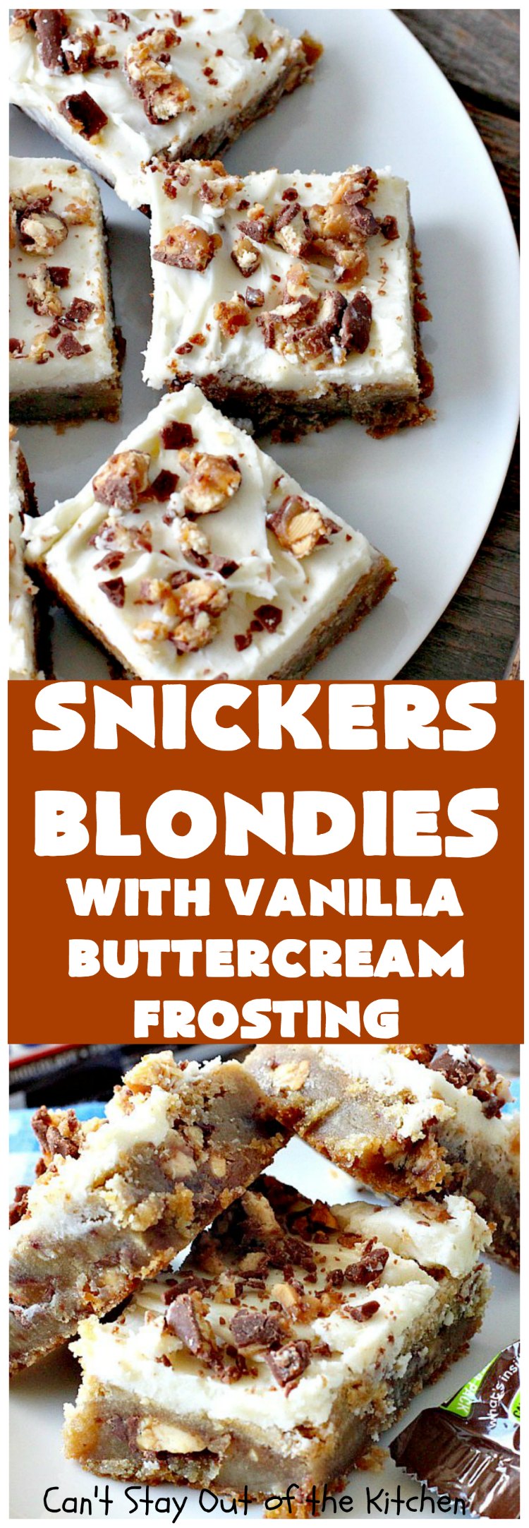 Snickers Blondies with Vanilla Buttercream Frosting | Can't Stay Out of the Kitchen
