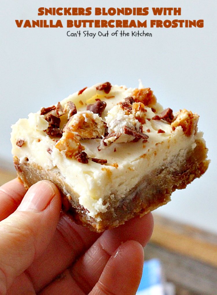 Snickers Blondies with Vanilla Buttercream Frosting | Can't Stay Out of the Kitchen | these outrageous #brownies are divine! The frosting is oh, so heavenly. One bite and you'll be drooling! #dessert #snickers #chocolate