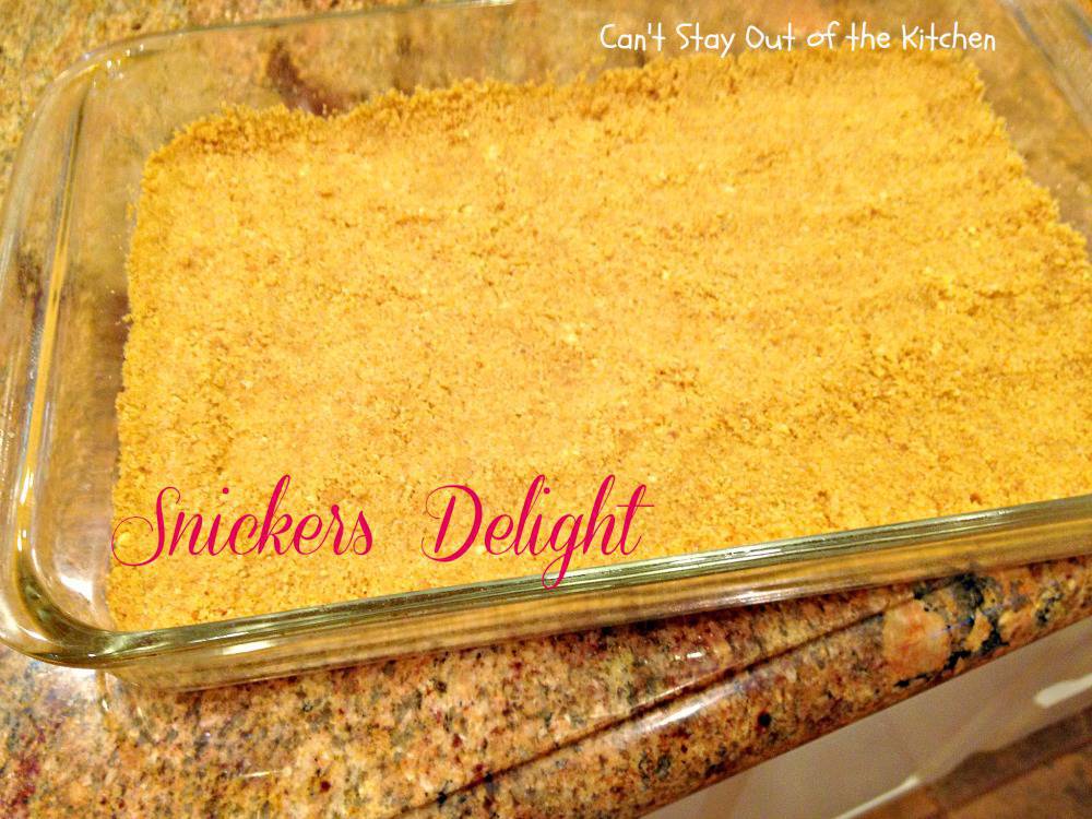 Snickers Delight Recipe Pix 9 013 Can't Stay Out of the Kitchen
