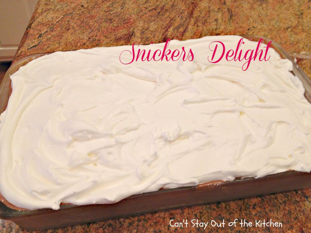 Snickers Delight Recipe Pix 9 053 Can't Stay Out of the Kitchen