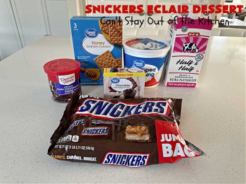 Snickers Éclair Dessert – Can't Stay Out of the Kitchen