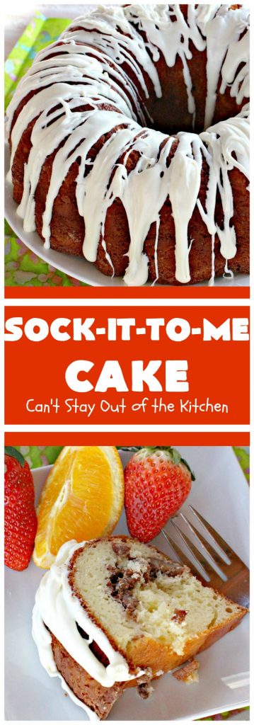 Sock-It-To-Me Cake - Can't Stay Out of the Kitchen