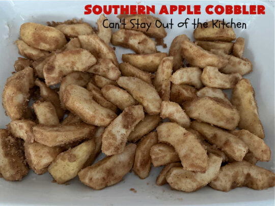 Southern Apple Cobbler | Can't Stay Out of the Kitchen | I grew up eating a lot of "Down-Home" style #food. #SouthernAppleCobbler is one of those #ComfortFood #recipes that soothe every appetite. Add a dollop of #IceCream and it's even better! This #AppleDessert is made in three layers: #apples, #topping & a #cinnamon-sugar layer sprinkled over top. Scrumptious! #dessert #cobbler #AppleCobbler #southern