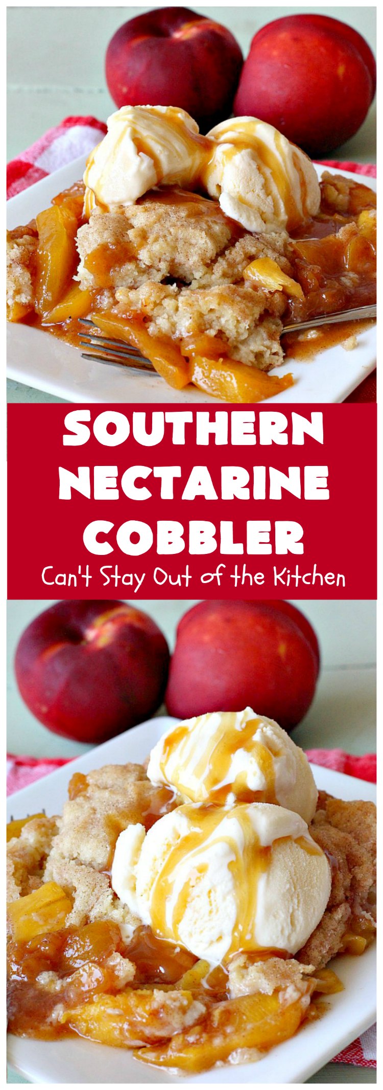 Southern Nectarine Cobbler | Can't Stay Out of the Kitchen
