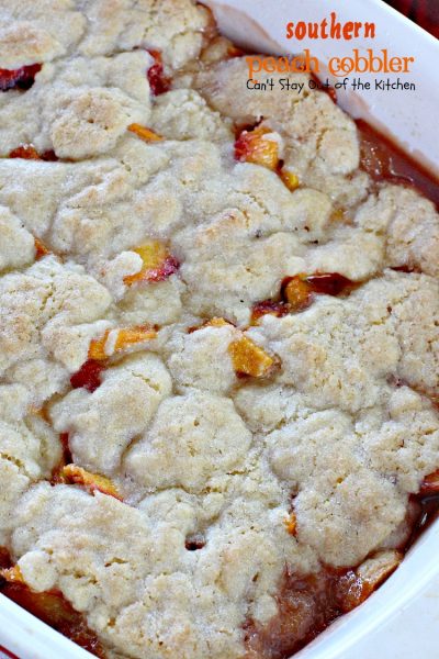 Southern Peach Cobbler – Can't Stay Out of the Kitchen