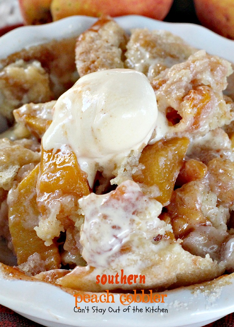 Southern Peach Cobbler | Can't Stay Out of the Kitchen