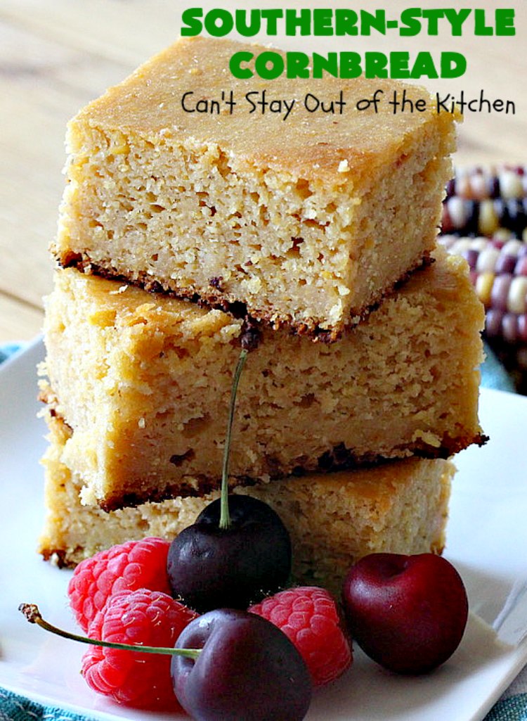 Southern-Style Cornbread – Can't Stay Out of the Kitchen