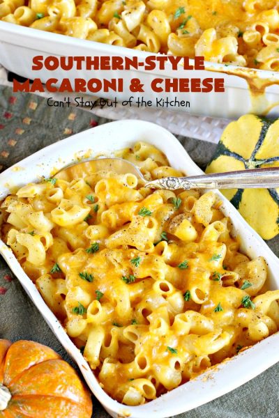 Southern-Style Macaroni and Cheese - Can't Stay Out of the Kitchen