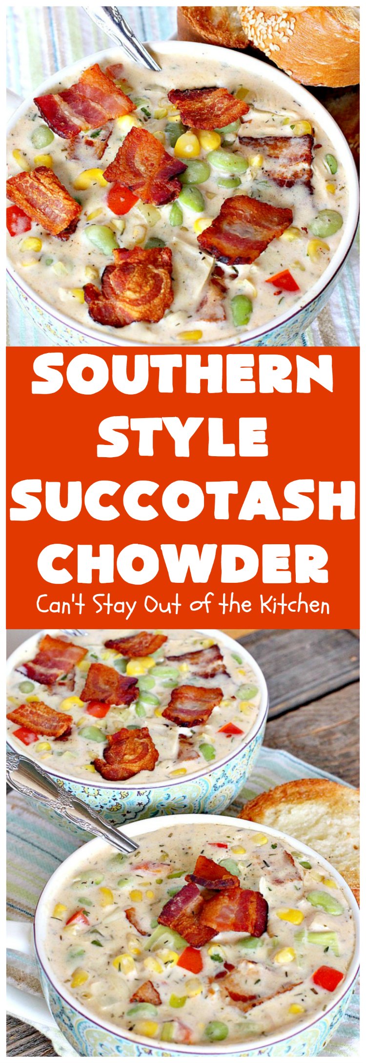 Southern Style Succotash Chowder | Can't Stay Out of the Kitchen