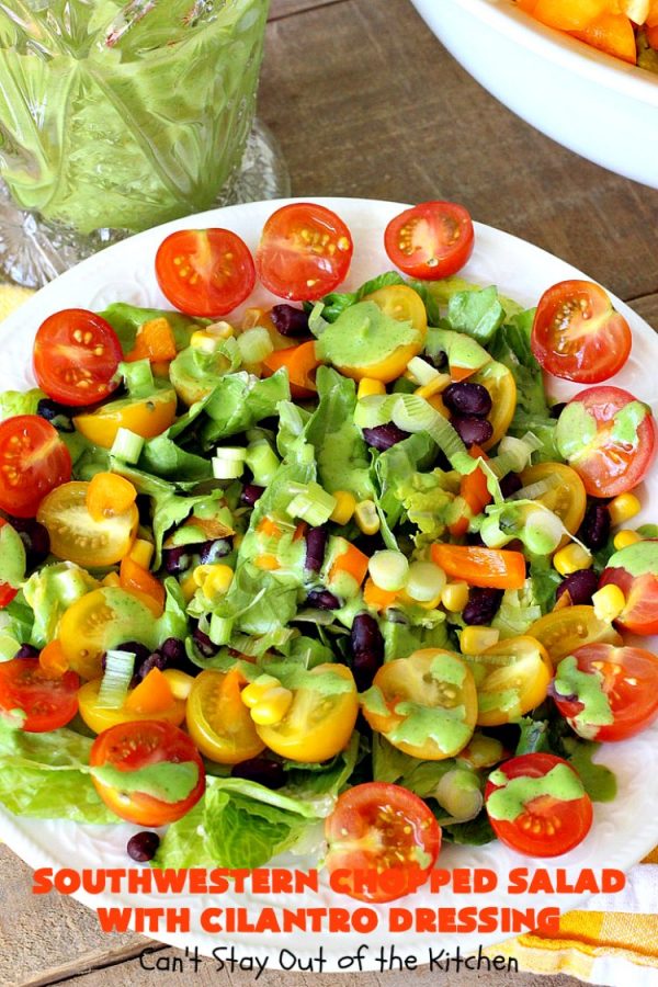 Southwestern Chopped Salad With Cilantro Dressing Bac Can T Stay Out Of The Kitchen