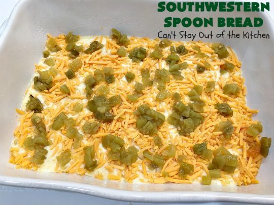 Southwestern Spoon Bread | Can't Stay Out of the Kitchen | this delicious #SpoonBread is a cross between #CornCasserole & #cornbread. It has rich #TexMex flavor using diced #GreenChilies & #CheddarCheese. #corn #SouthwesternSpoonBread