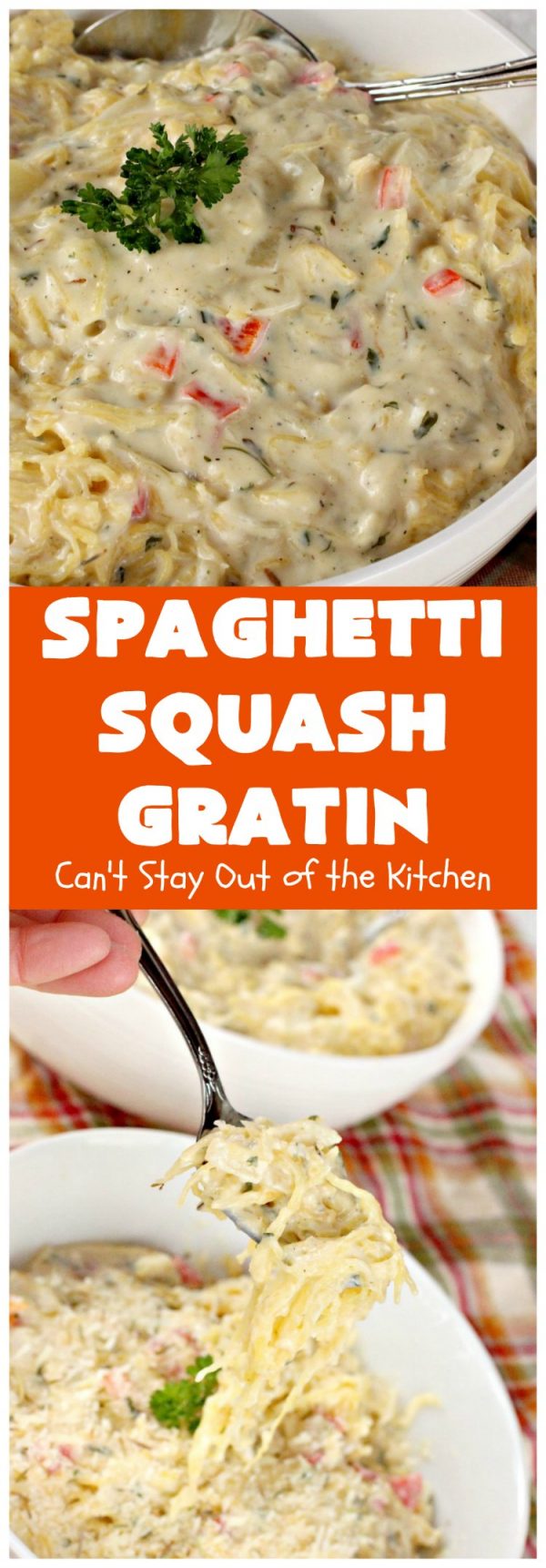 Spaghetti Squash Gratin – Can't Stay Out of the Kitchen