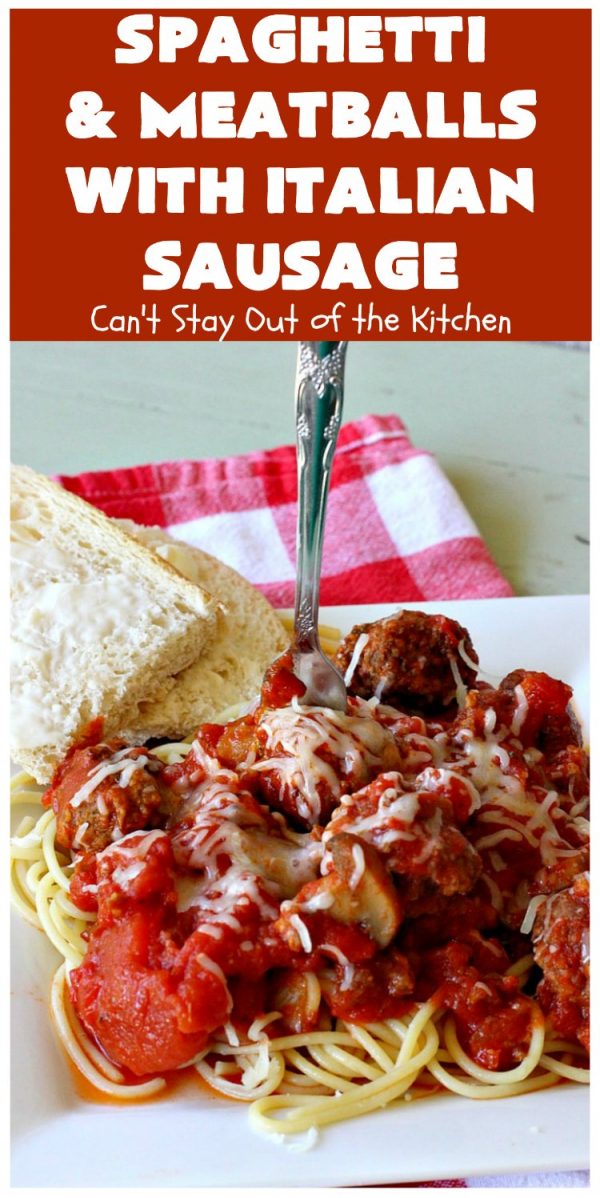 Spaghetti and Meatballs With Italian Sausage Can't Stay Out of the Kitchen
