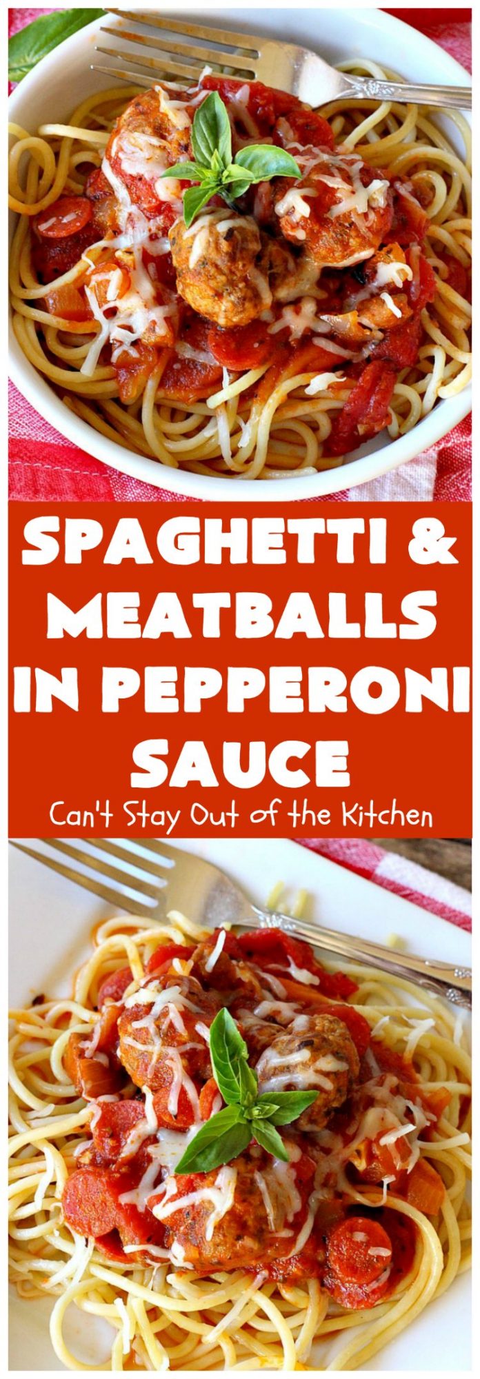 Spaghetti and Meatballs in Pepperoni Sauce – Can't Stay Out of the Kitchen