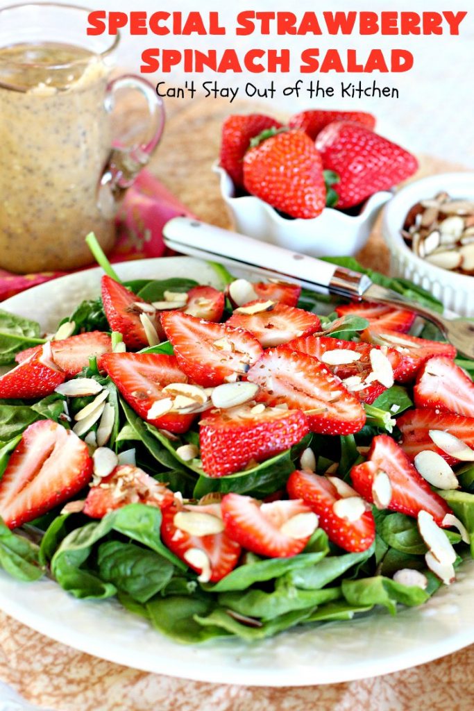 Special Strawberry Spinach Salad | Can't Stay Out of the Kitchen | This fantastic #salad takes only about 10 minutes to make including a homemade salad dressing. It's terrific for company or #holiday dinners like #Easter, #MothersDay or #FathersDay. #strawberries #almonds #spinach #glutenfree #vegan