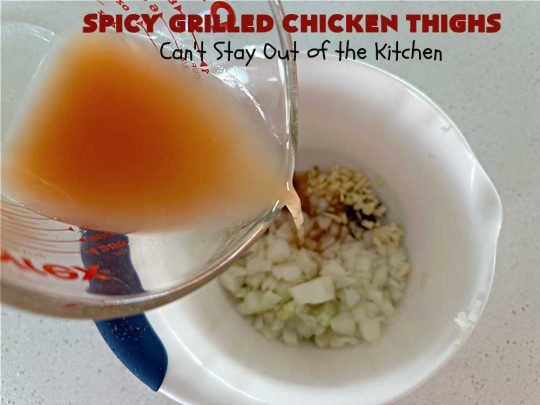 Spicy Grilled Chicken Thighs | Can't Stay Out of the Kitchen | this easy #GrilledChicken #recipe is marinated overnight & then grilled the next day. The #marinade is easy to whip up & #GlutenFree. Great #chicken #entree for grilling out with friends or any #BackyardBBQ. #SpicyGrilledChicken #SpicyGrilledChickenThighs