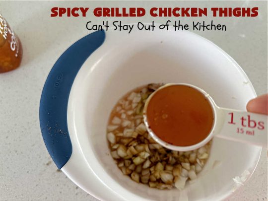 Spicy Grilled Chicken Thighs | Can't Stay Out of the Kitchen | this easy #GrilledChicken #recipe is marinated overnight & then grilled the next day. The #marinade is easy to whip up & #GlutenFree. Great #chicken #entree for grilling out with friends or any #BackyardBBQ. #SpicyGrilledChicken #SpicyGrilledChickenThighs