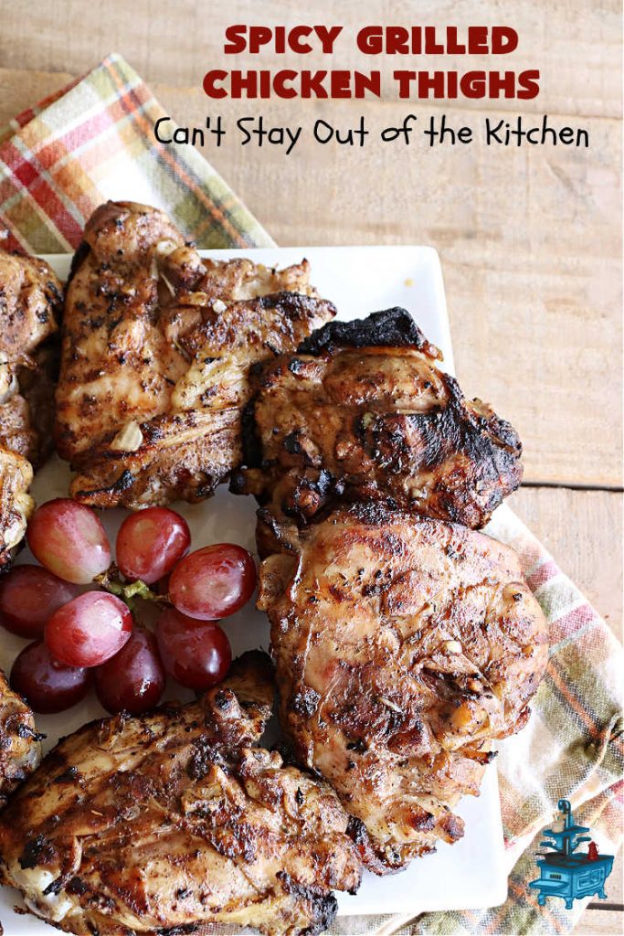 Spicy Grilled Chicken Thighs | Can't Stay Out of the Kitchen | this easy #GrilledChicken #recipe is marinated overnight & then grilled the next day. The #marinade is easy to whip up & #GlutenFree. Great #chicken #entree for grilling out with friends or any #BackyardBBQ. #SpicyGrilledChicken #SpicyGrilledChickenThighsSpicy Grilled Chicken Thighs | Can't Stay Out of the Kitchen | this easy #GrilledChicken #recipe is marinated overnight & then grilled the next day. The #marinade is easy to whip up & #GlutenFree. Great #chicken #entree for grilling out with friends or any #BackyardBBQ. #SpicyGrilledChicken #SpicyGrilledChickenThighs