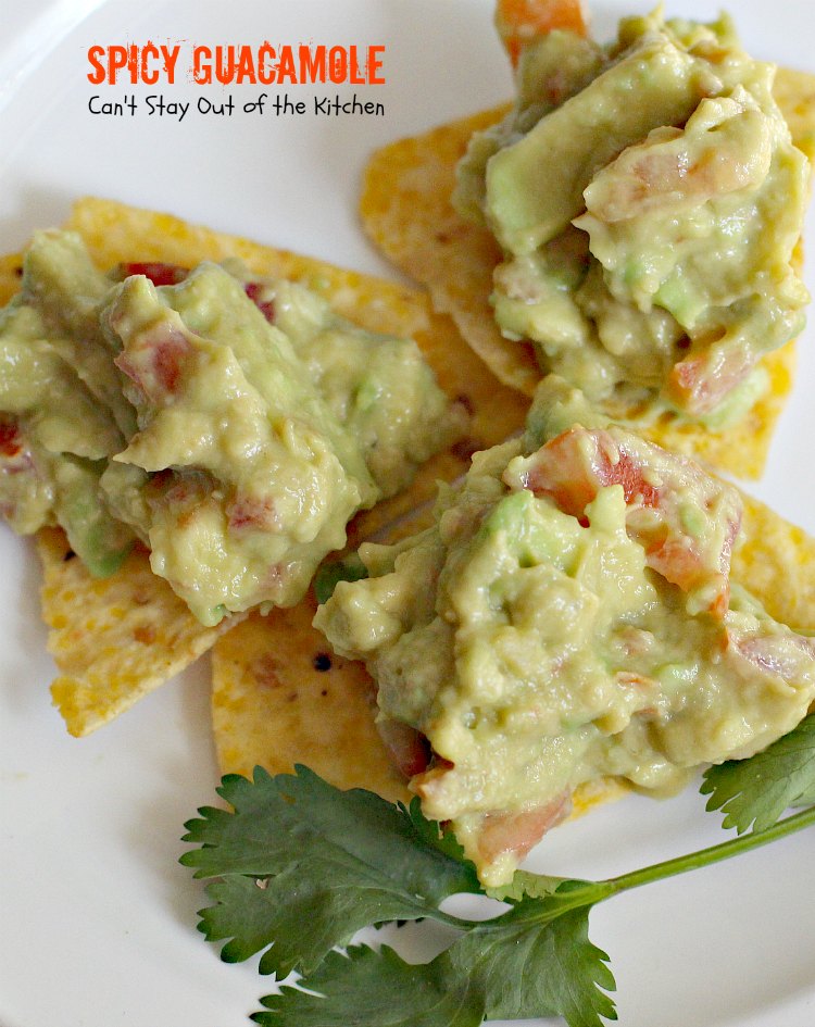 Spicy Guacamole | Can't Stay Out of the Kitchen | fabulous #TexMex #appetizer for #MemorialDay & other summer or holiday fun. #avocados