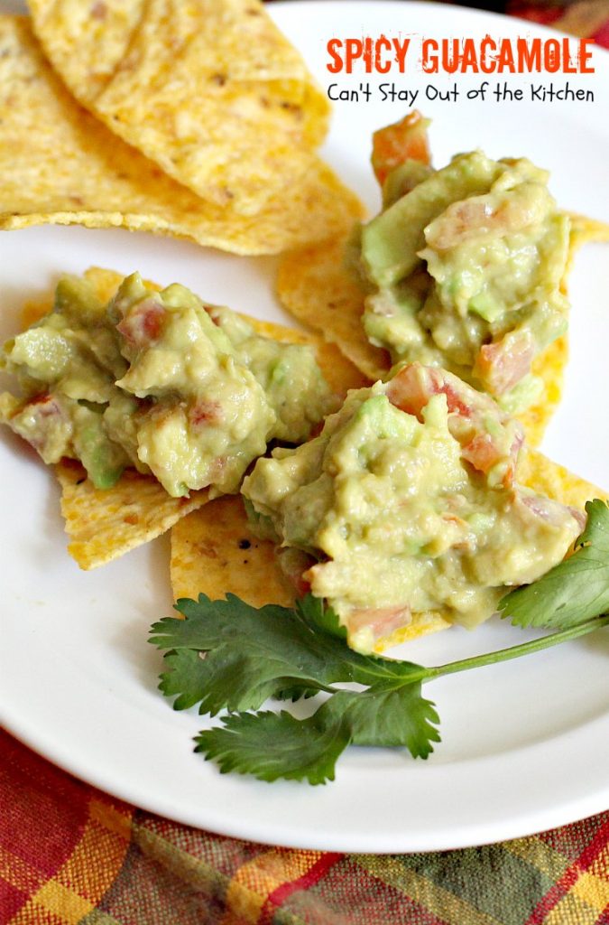 Spicy Guacamole | Can't Stay Out of the Kitchen | fabulous #TexMex #appetizer for #MemorialDay & other summer or holiday fun. #avocados