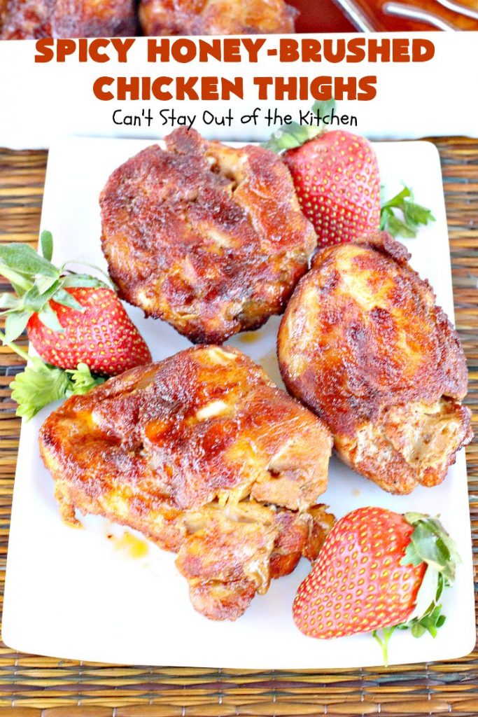 Spicy Honey-Brushed Chicken Thighs | Can't Stay Out of the Kitchen | this spectacular #chicken recipe can be served for #tailgating parties or for dinner. It's absolutely delicious, yet clean-eating & #glutenfree. #appetizer