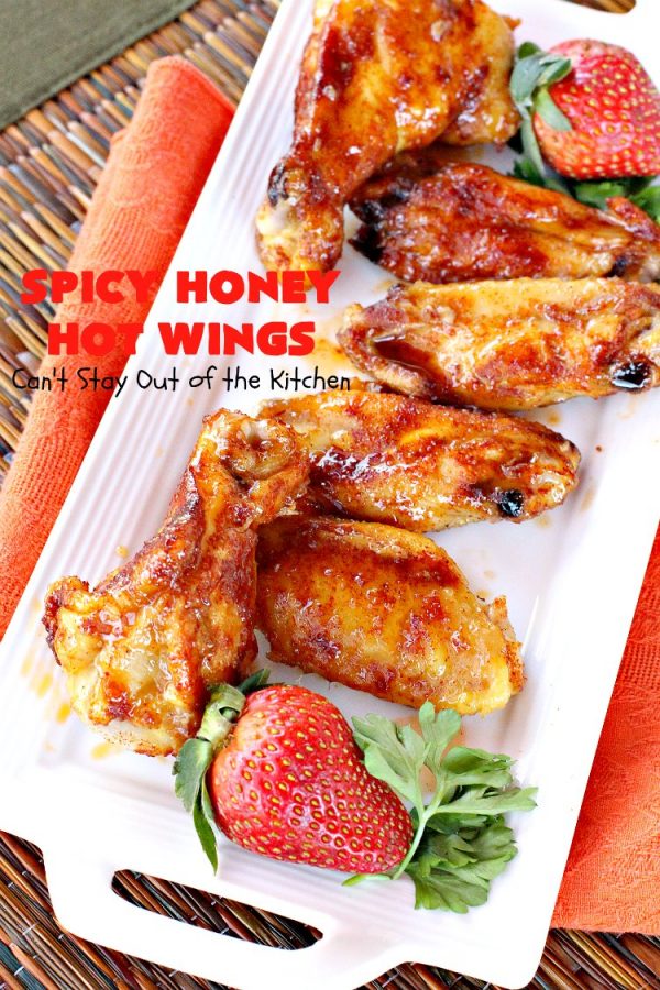 Spicy Honey Hot Wings | Can't Stay Out of the Kitchen | these #chicken #wings are awesome! They're a terrific #appetizer for #tailgating #NewYearsDay or #SuperBowl parties. #gluenfree