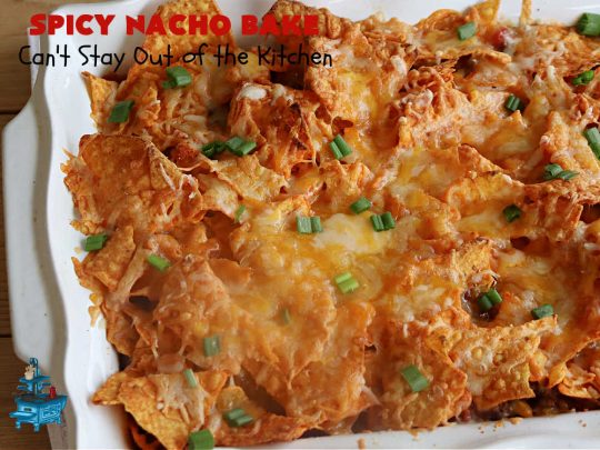 Spicy Nacho Bake | Can't Stay Out of the Kitchen | let this scrumptious #TexMex #entree captivate you with its delicious filling layered between layers of #NachoCheeseDoritos & #CheddarCheese. The filling includes #GroundBeef #corn #tomatoes, #TacoSeasoning, #ChiliBeans & #BlackBeans. This tasty #casserole can be whipped up & ready to serve in about an hour. #SpicyNachoBake